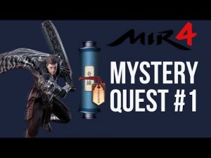 MYSTERY QUEST MIR 4 GUIDE